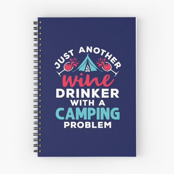 Item preview, Just Another Wine Drinker With a Camping Problem designed and sold by jaygo.