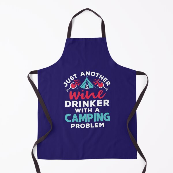 Item preview, Just Another Wine Drinker With a Camping Problem designed and sold by jaygo.