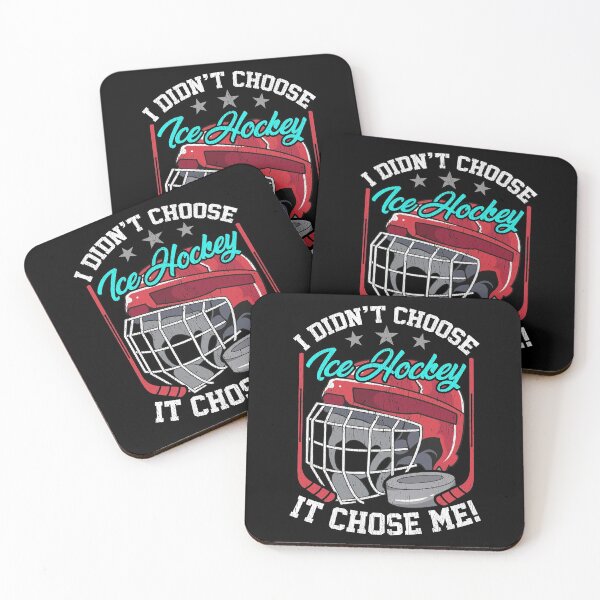 Item preview, I Didn't Choose Ice Hockey It Chose Me designed and sold by SqualeForce.