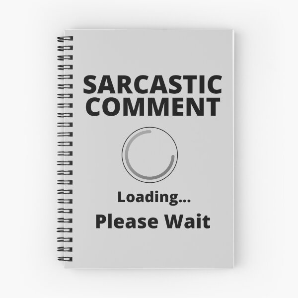 Item preview, Sarcastic Comment Loading designed and sold by TURQUOISESWAG.