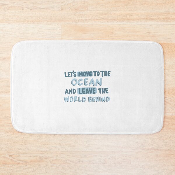 Item preview, “Let’s Move To The Ocean and Leave the World Behind” Cute Hand-Lettered Quote  designed and sold by MorganRenfro.