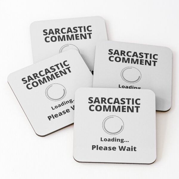 Item preview, Sarcastic Comment Loading designed and sold by TURQUOISESWAG.