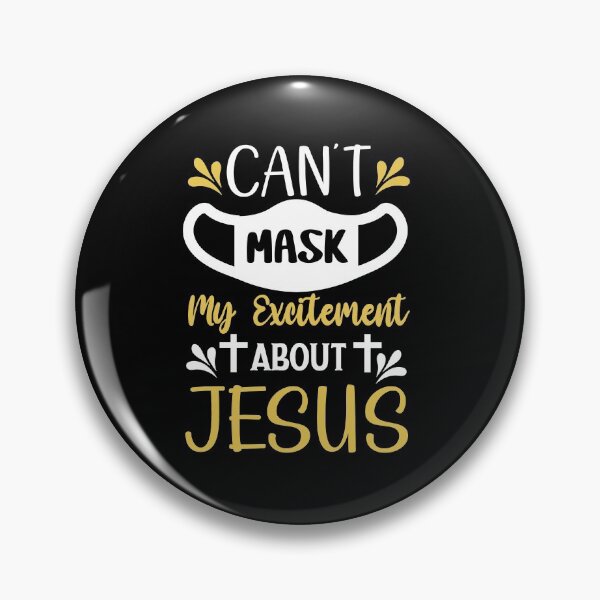 Item preview, Can’t Mask My Excitement About Jesus Funny Gift designed and sold by TCCPublishing.