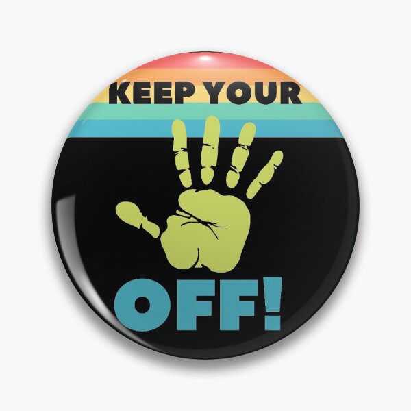 Item preview, Keep your hands off designed and sold by gloriaC CREATE.