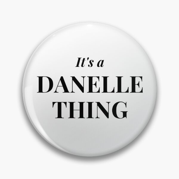 Item preview, It's a Danelle Thing designed and sold by flying-flamingo.
