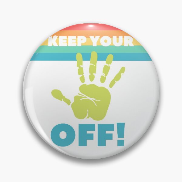Item preview, Keep your hands off LITE designed and sold by gloriaC CREATE.