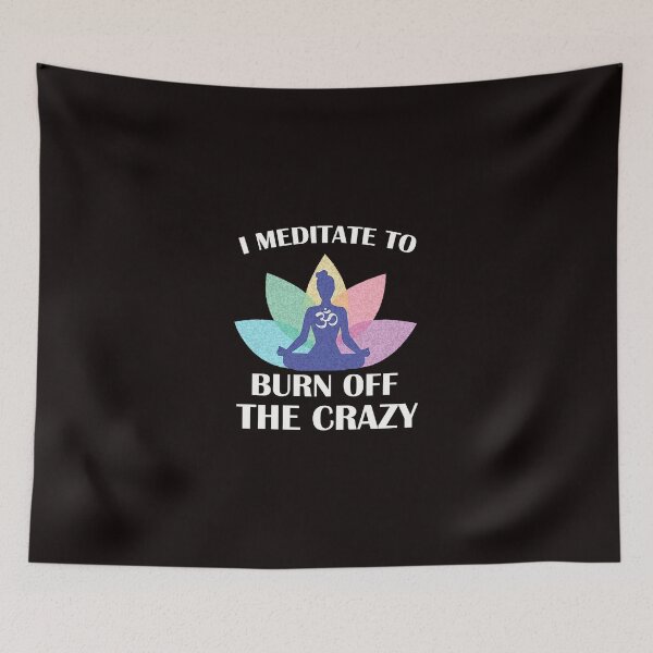 Item preview, Yoga - Burn Off The Crazy designed and sold by zdshannon.