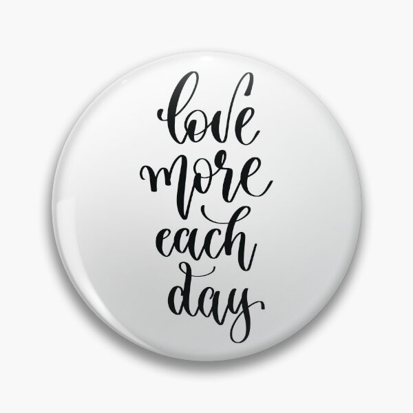 Item preview, Love More Each Day designed and sold by ProjectX23.
