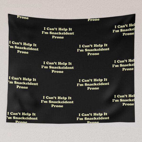 Item preview, Its Not My Fault I'm Snackcident Prone designed and sold by stevenwoodcock.