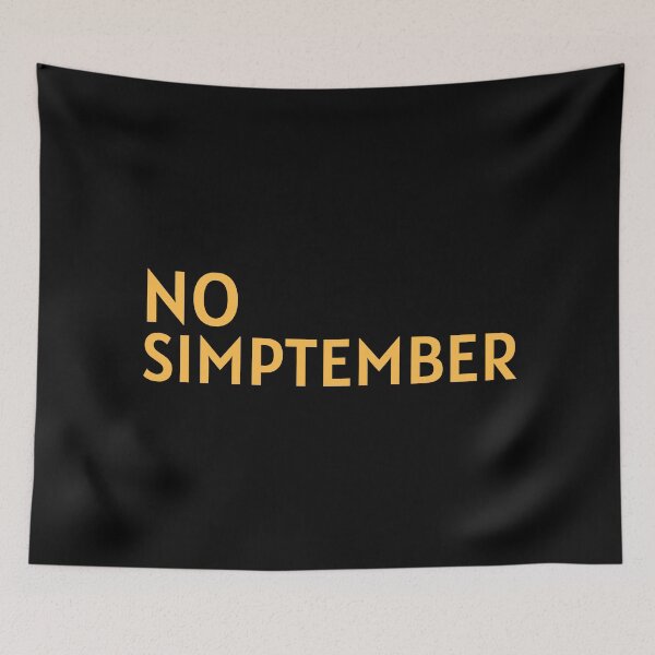 Item preview, No Simp September Simptember Yellow Text in Black designed and sold by KRISTAHR.