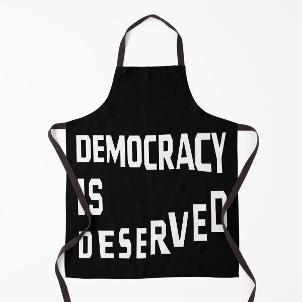 Item preview, DEMOCRACY IS DESERVED designed and sold by Ralek.