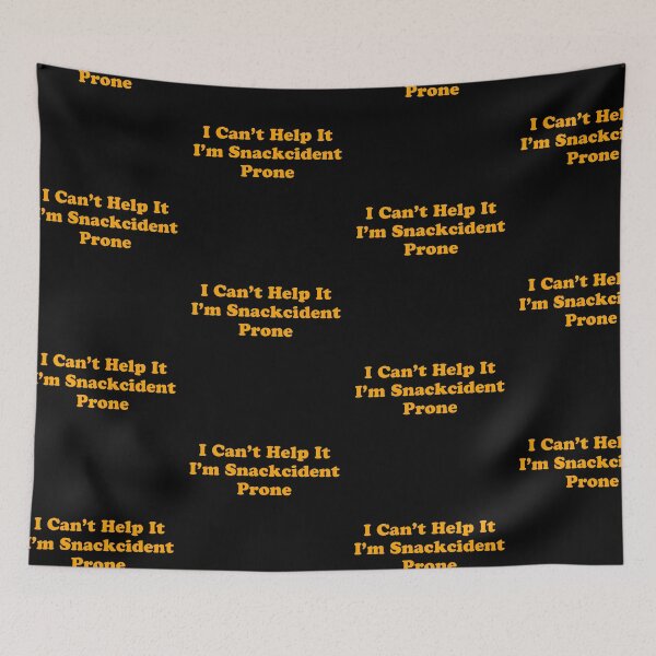 Item preview, Its Not My Fault I'm Snackcident Prone designed and sold by stevenwoodcock.
