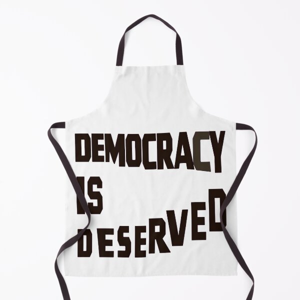Item preview, DEMOCRACY IS DESERVED designed and sold by Ralek.