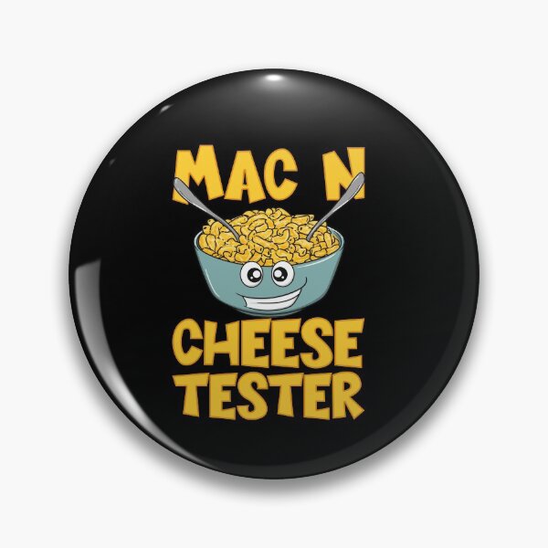 Item preview, Mac N Cheese Tester for Macaroni and Cheese Lovers designed and sold by ShopTheStyle.