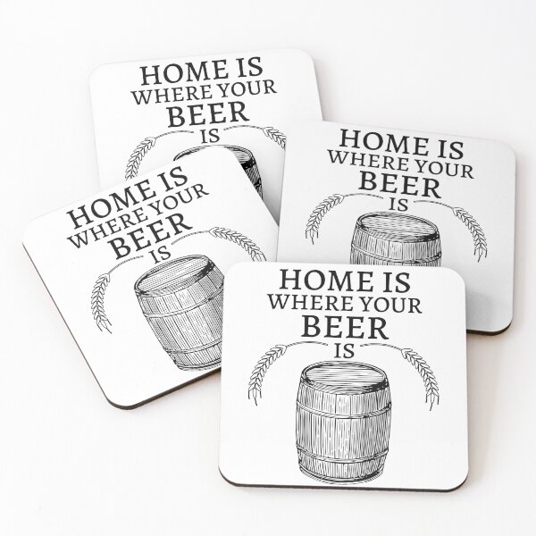 Item preview, Home is Where Your Beer is designed and sold by RIVEofficial.