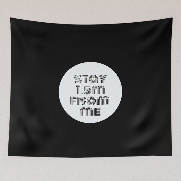 Item preview, Social distancing - Stay 1.5 meter away from me DARK designed and sold by gloriaC CREATE.
