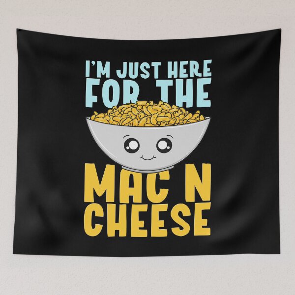 Aperçu de l'œuvre Je suis juste ici pour le macaroni au fromage mignon Mac N Cheese créée et vendue par ShopTheStyle.