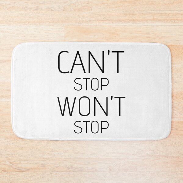 Item preview, Can't stop Won't stop - text designed and sold by RIVEofficial.