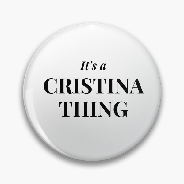 Item preview, It's a Cristina Thing designed and sold by flying-flamingo.