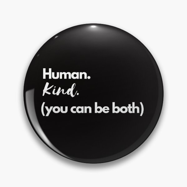 Item preview, Human. Kind. Be Both. designed and sold by Kindology.