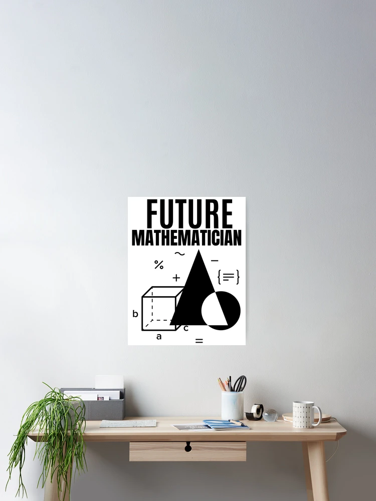 Thumbnail 2 of 3, Poster, Future Mathematician designed and sold by RIVEofficial.