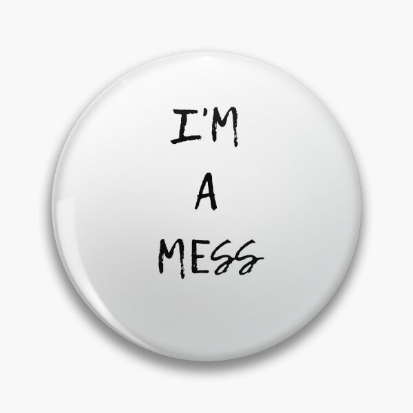 Item preview,  Design Image Details I'm A Mess Anxiety Depression Self Care Awareness designed and sold by Easyas.