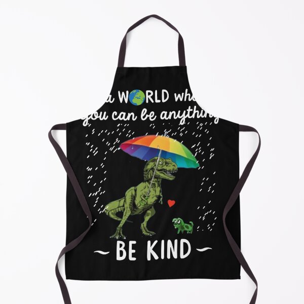 Item preview, In a world where you can be anything be kind dinosaura gift for t-rex lovers designed and sold by Eliza4616.