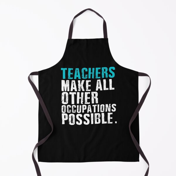 Item preview, Teachers Make All Other Occupations Possible designed and sold by borutawear.