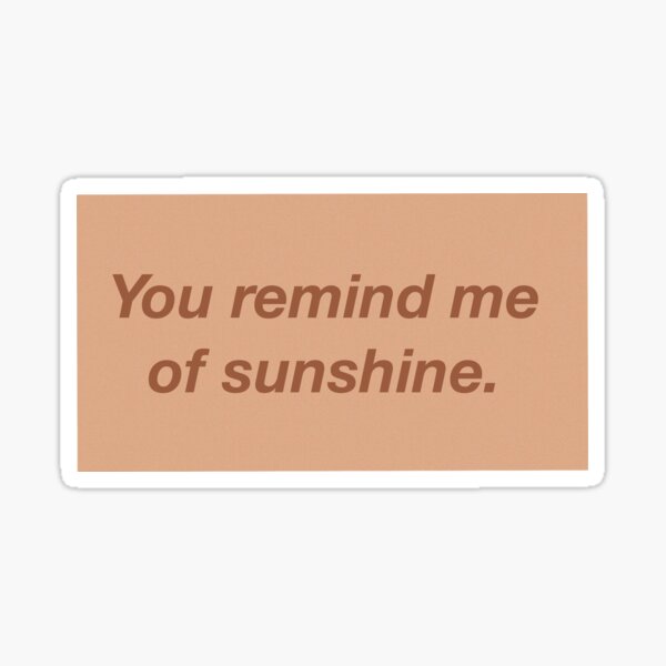 Item preview, You remind me of sunshine!! designed and sold by Rebecca Batty.