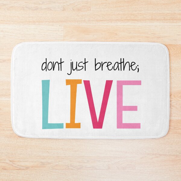 Item preview, Don't just breathe, live designed and sold by HappyPrints ⭐⭐⭐⭐⭐.