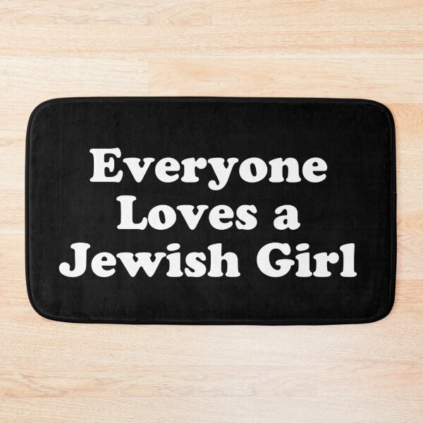 Item preview, Everyone Loves A Jewish Girl designed and sold by MadEDesigns.