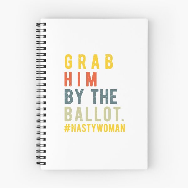 Item preview, Grab Him By the Ballot | anti trump 2020 | trump vote  designed and sold by CodingForTech.