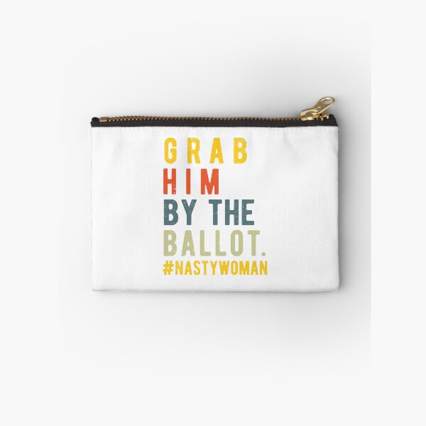 Item preview, Grab Him By the Ballot | anti trump 2020 | trump vote  designed and sold by CodingForTech.