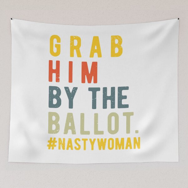 Item preview, Grab Him By the Ballot | anti trump 2020 | trump vote  designed and sold by CodingForTech.