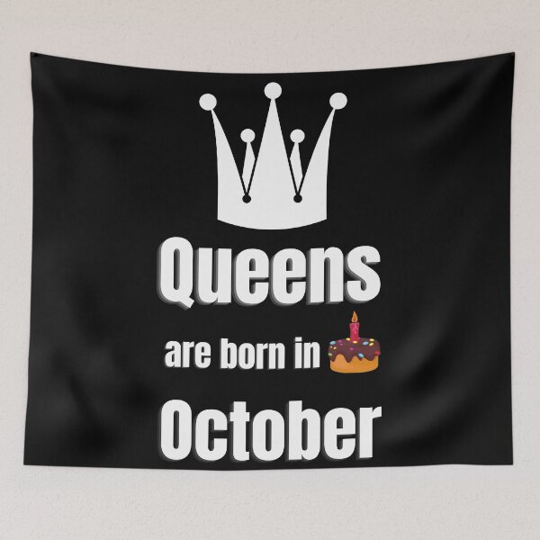 Item preview, Queens are born in october birthday funny designed and sold by OneTimeEngineer.