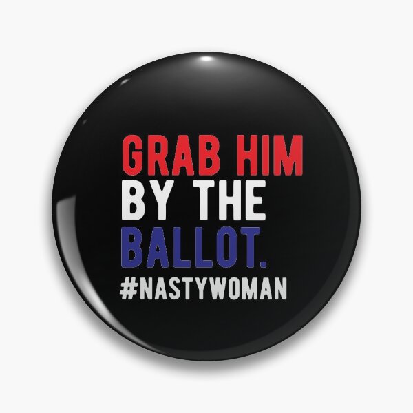 Item preview, Grab Him By the Ballot | anti trump 2020 | trump vote  designed and sold by CodingForTech.
