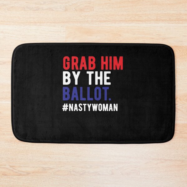 Item preview, Grab Him By the Ballot | anti trump 2020 | trump vote  designed and sold by CodingForTech.