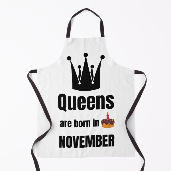 Item preview, Queens are born in NOVEMBER birthday funny designed and sold by OneTimeEngineer.
