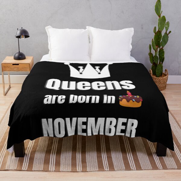Item preview, Queens are born in NOVEMBER birthday funny designed and sold by OneTimeEngineer.