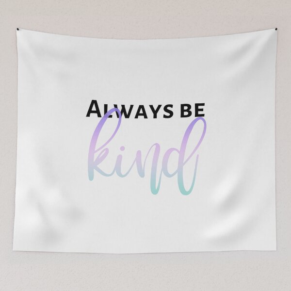 Item preview, Always be kind. Inspirational quote designed and sold by ramonag1.