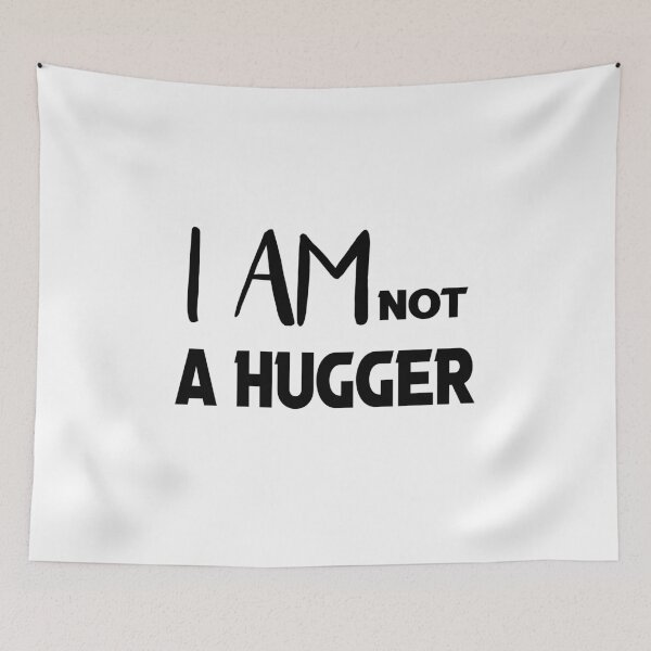 Item preview, i am not a hugger  designed and sold by silverass.
