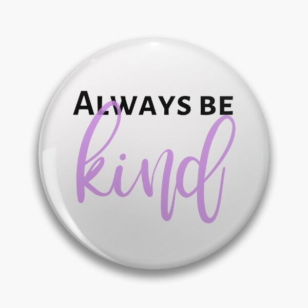 Item preview, Always be kind. Inspirational quote designed and sold by ramonag1.