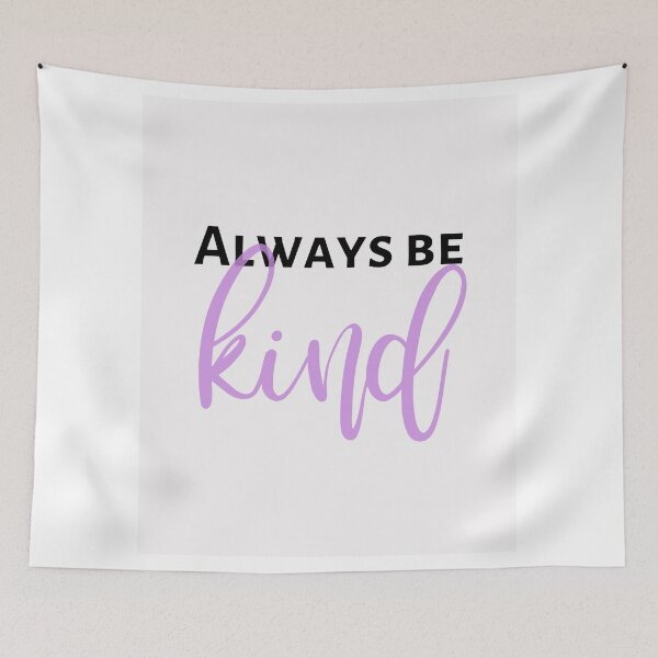 Item preview, Always be kind. Inspirational quote designed and sold by ramonag1.