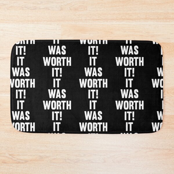 Item preview, It Was Worth It designed and sold by GravitiTees.