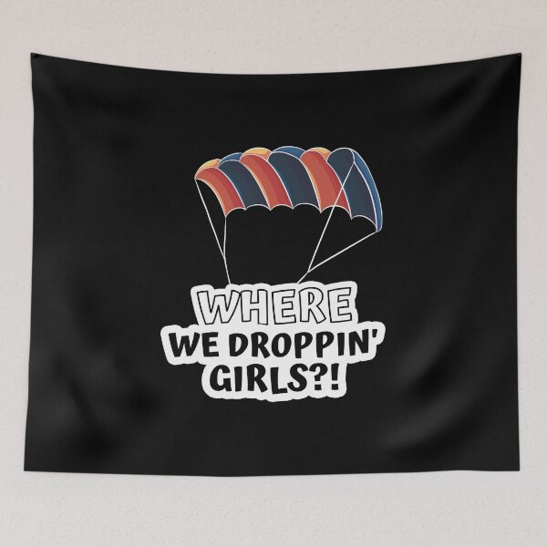 Item preview, Where We Droppin' Girls?! designed and sold by kindxinn.