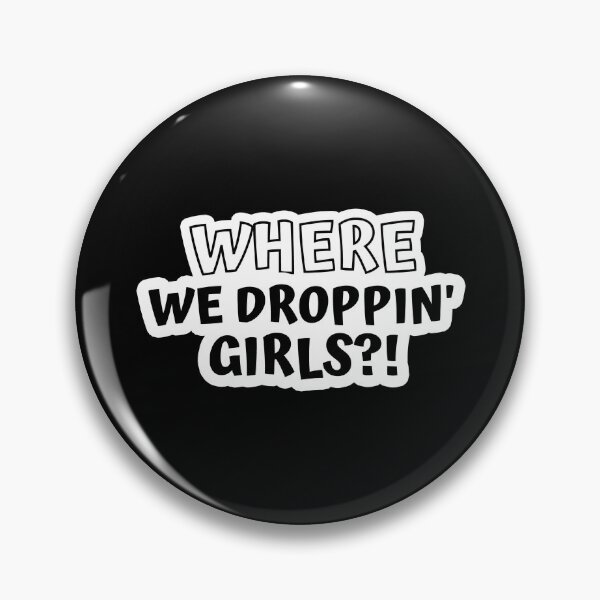 Item preview, Where We Droppin' Girls?! designed and sold by kindxinn.