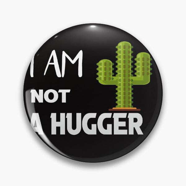 Item preview, i am not a hugger  designed and sold by silverass.