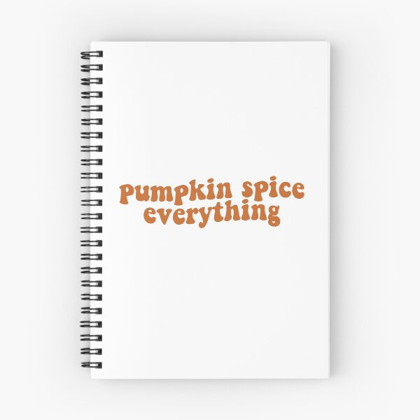 Item preview, Pumpkin Spice Everything designed and sold by Libby :).
