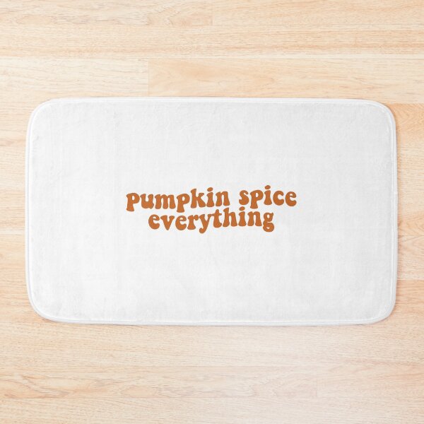 Item preview, Pumpkin Spice Everything designed and sold by Libby :).