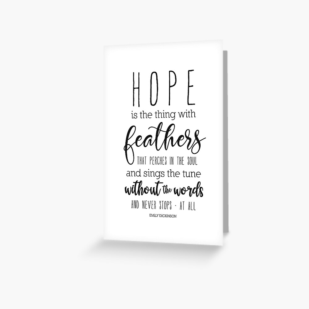 hope-is-the-thing-with-feathers-dickinson-quote-greeting-card-by